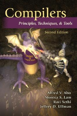 Compilers: Principles, Techniques, and Tools By Alfred Aho, Jeffrey Ullman, Ravi Sethi Cover Image