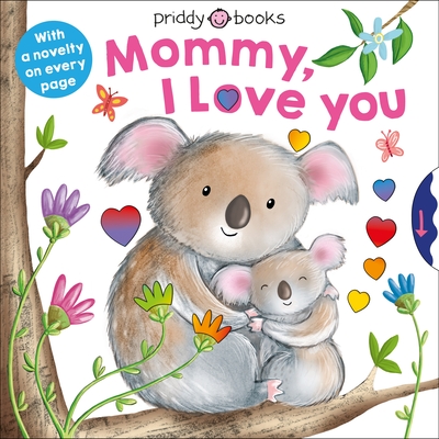 With Love: Mommy, I Love You By Roger Priddy Cover Image