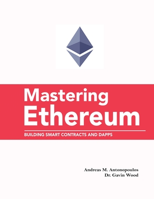Mastering ethereum building smart contracts and dapps cryptocurrency secrets ebook
