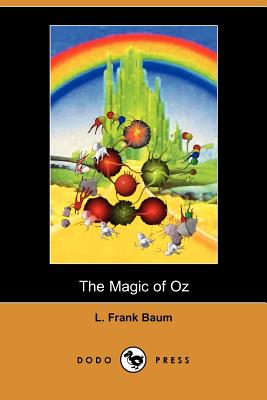 The Magic of Oz By L. Frank Baum Cover Image