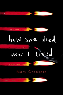Cover Image for How She Died, How I Lived