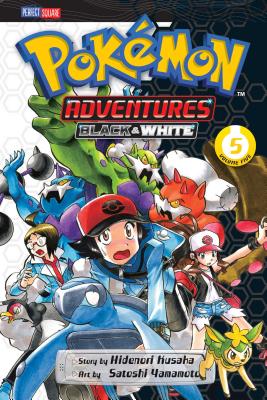 Pokémon Adventures: Black and White, Vol. 5 By Hidenori Kusaka, Satoshi Yamamoto (By (artist)) Cover Image