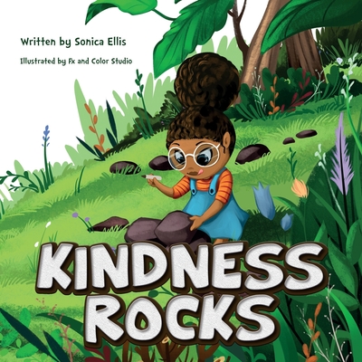 Kindness Rocks By Color Studio Fx and (Illustrator), Sonica Ellis Cover Image