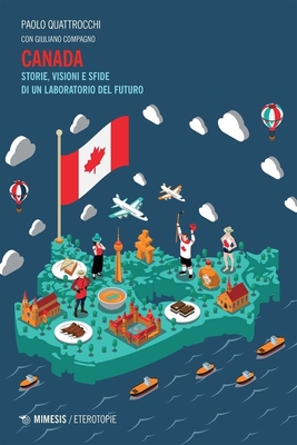 Canada: Storie, Visioni E Sfide Di Un Laboratorio del Futuro Cover Image