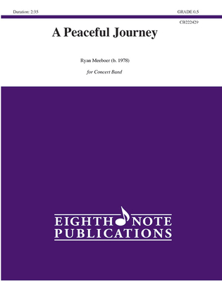 A Peaceful Journey: Conductor Score & Parts (Eighth Note Publications) By Ryan Meeboer (Composer) Cover Image