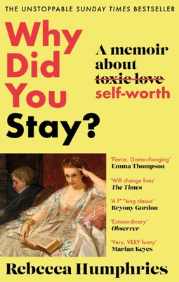 Why Did You Stay?: A memoir about self-worth Cover Image