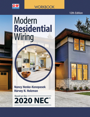 Modern Residential Wiring By Nancy Henke-Konopasek, Harvey N. Holzman Cover Image