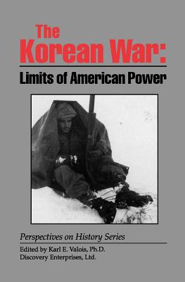 The Korean War: Limits of American Power (Perspectives on History (Discovery))