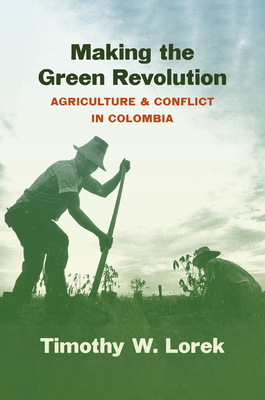 Making the Green Revolution: Agriculture and Conflict in Colombia (Flows)