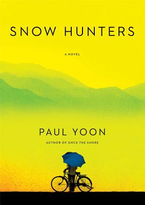 Cover Image for Snow Hunters: A Novel