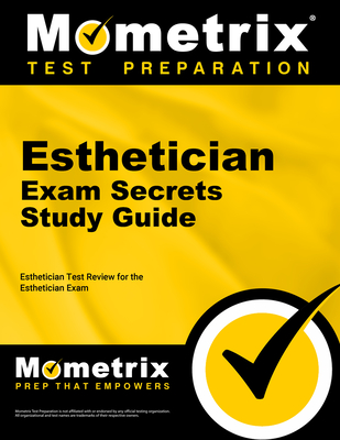 Esthetician Exam Secrets Study Guide: Esthetician Test Review for the Esthetician Exam Cover Image