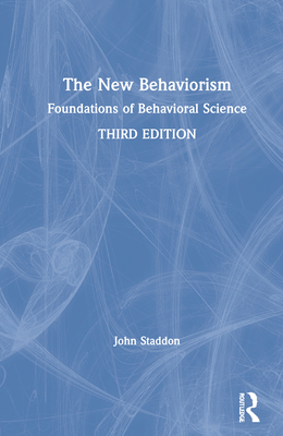 The New Behaviorism: Foundations of Behavioral Science Cover Image