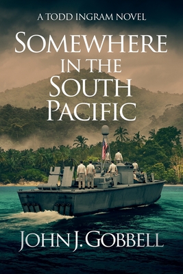 Somewhere in the South Pacific (Todd Ingram #7)