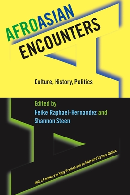 Afroasian Encounters: Culture, History, Politics Cover Image