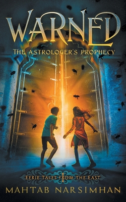 Warned: The Astrologer's Prophecy (Eerie Tales from the East #1)