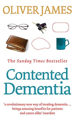 Contented Dementia By Dr. Oliver James Cover Image