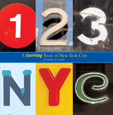 123 NYC: A Counting Book of New York City By Joanne Dugan Cover Image