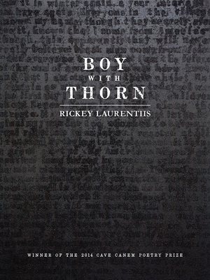 Boy with Thorn (Pitt Poetry Series) By Rickey Laurentiis Cover Image