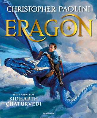 Eragon: Edición Ilustrada / Eragon: The Illustrated Edition (CICLO INHERITANCE / INHERITANCE CYCLE)