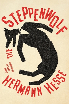 The Steppenwolf By Hermann Hesse, Kurt Beals (Translated by) Cover Image