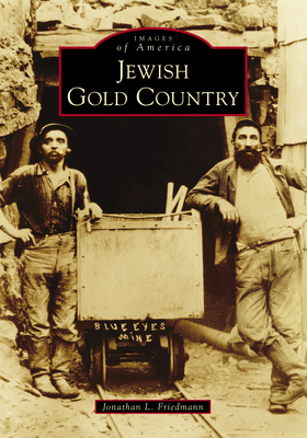 Jewish Gold Country (Images of America) Cover Image