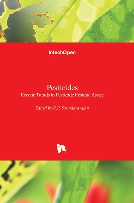 Pesticides: Recent Trends in Pesticide Residue Assay Cover Image