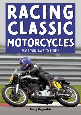 Racing Classic Motorcycles: First you have to finish Cover Image