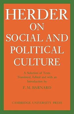 Cover for J. G. Herder on Social and Political Culture (Cambridge Studies in the History and Theory of Politics)