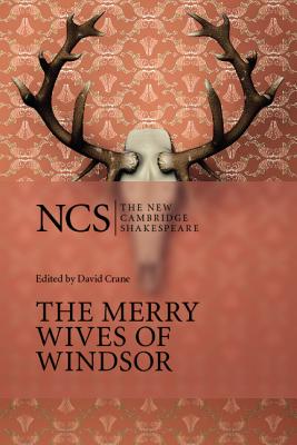 The Merry Wives of Windsor (New Cambridge Shakespeare)