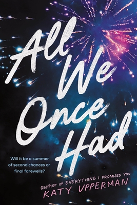 All We Once Had By Katy Upperman Cover Image