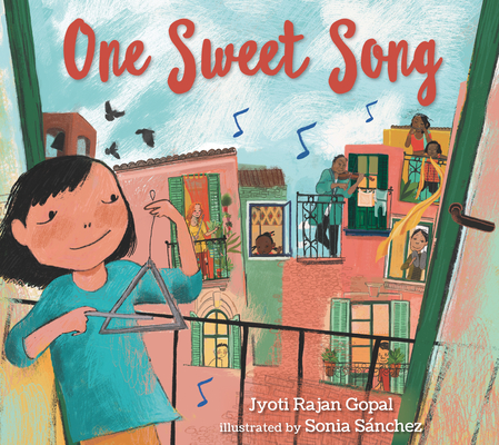 One Sweet Song By Jyoti Rajan Gopal, Sonia Sánchez (Illustrator) Cover Image