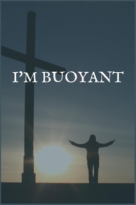 I'm Buoyant: A Writing Notebook for Adult Children of Alcoholics Cover Image