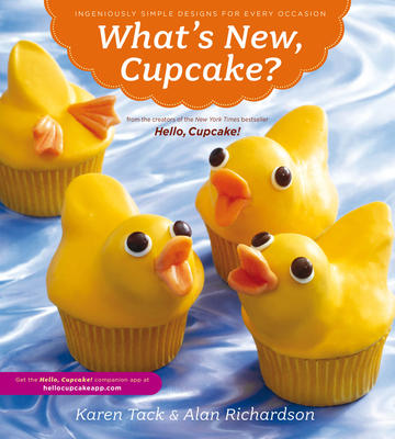 What's New, Cupcake?: Ingeniously Simple Designs for Every Occasion Cover Image