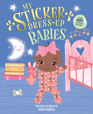 My Sticker Dress-Up: Babies By Louise Anglicas (Illustrator) Cover Image