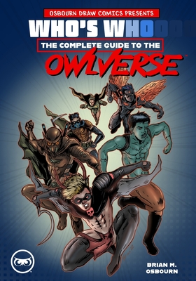 Who's Who in the Owlverse By Brian Osbourn (Illustrator), Brian Osbourn Cover Image