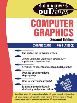 Schaum's Outline of Computer Graphics 2/E (Schaum's Outlines) By Zhigang Xiang, Roy Plastock Cover Image