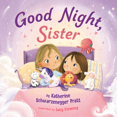 Good Night, Sister By Katherine Schwarzenegger Pratt, Lucy Fleming (Illustrator) Cover Image