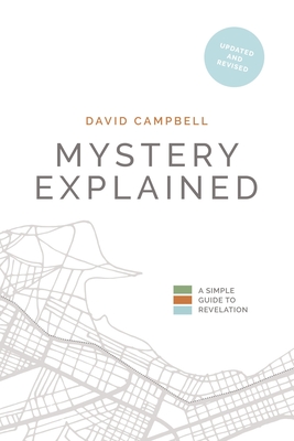 Mystery Explained: A Simple Guide to Revelation Cover Image