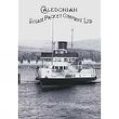 Caledonian Steam Packet Company Ltd By Alistair Deayton Cover Image