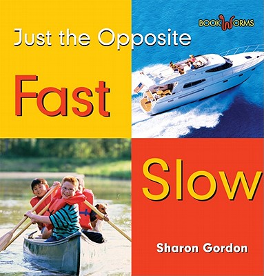 Fast, Slow By Sharon Gordon Cover Image