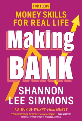 Making Bank: Money Skills for Real Life By Shannon Lee Simmons Cover Image