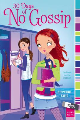 30 Days of No Gossip (mix) By Stephanie Faris Cover Image