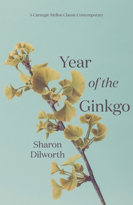Year of the Ginkgo (Carnegie Mellon Classic Contemporary Fiction)