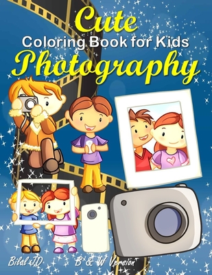 Cute Photography Coloring Book: Coloring Books For 2 Years Old Cover Image