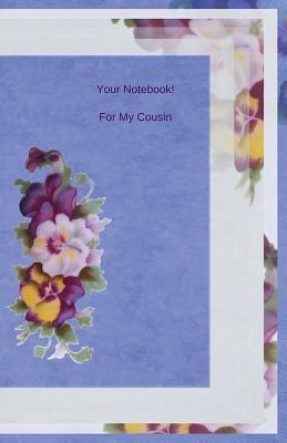 Your Notebook! For My Cousin Cover Image