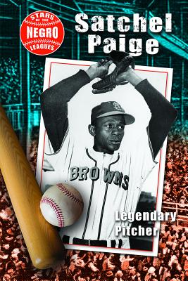 Satchel Paige: Legendary Pitcher Cover Image