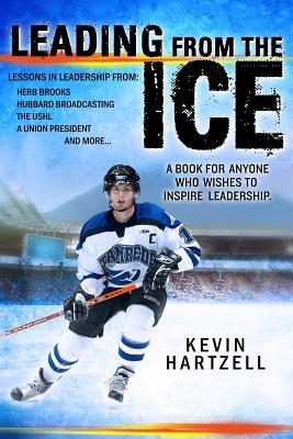 Leading from the Ice By Kevin Hartzell Cover Image