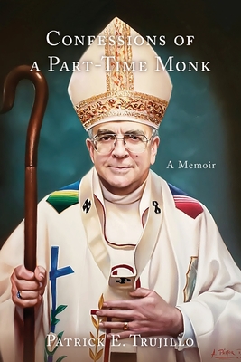 Confessions of a Part-Time Monk: A Memoir Cover Image