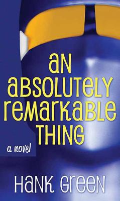 Cover for An Absolutely Remarkable Thing