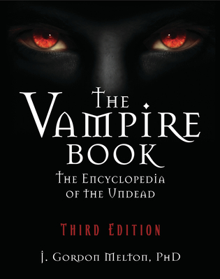 The Vampire Book: The Encyclopedia of the Undead Cover Image